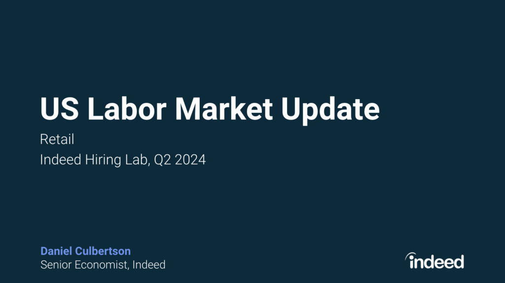 US Q2 2024 Retail Labor Market Update